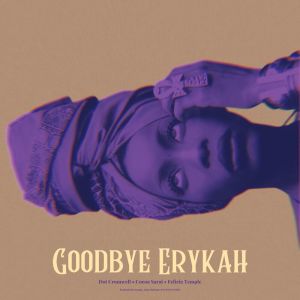 อัลบัม Goodbye Erykah ศิลปิน Dot Cromwell