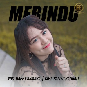 Dengarkan Merindu lagu dari Happy Asmara dengan lirik