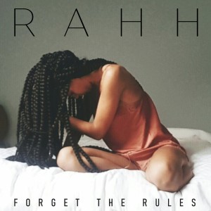 Album Forget The Rules (Explicit) oleh Rahh