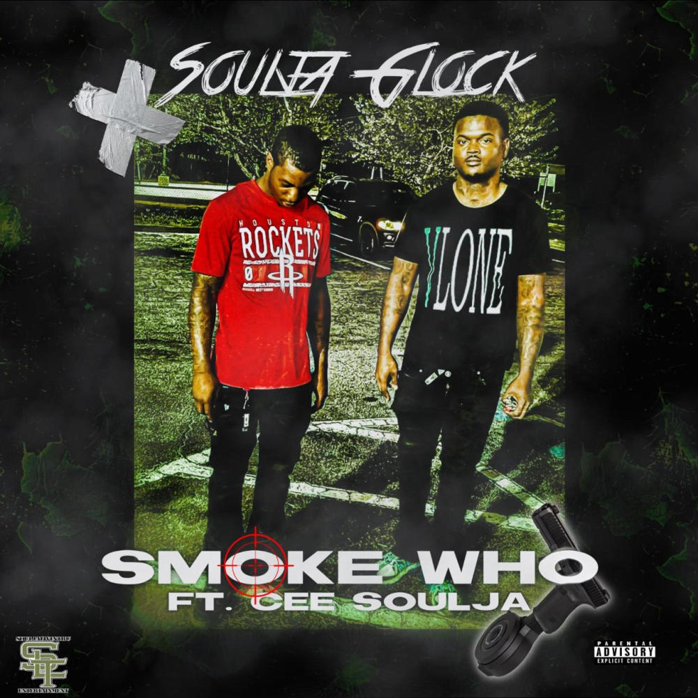 Smoke Who (feat. Cee Soulja) (Explicit)