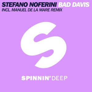 ดาวน์โหลดและฟังเพลง Bad Davis (Manuel De La Mare Remix) พร้อมเนื้อเพลงจาก stefano noferini