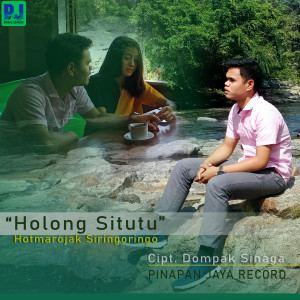 Holong Situtu dari HOTMAROJAK SIRINGORINGO