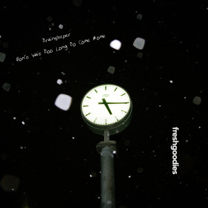Listen to Don't Wait Too Long To Come Home song with lyrics from Trainsleeper