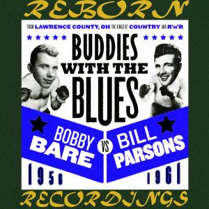 Bill Parsons的專輯Buddies with the Blues 1956-1961 (Hd Remastered)