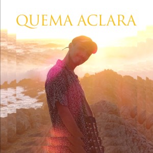 ดาวน์โหลดและฟังเพลง Quema aclara พร้อมเนื้อเพลงจาก Camalé