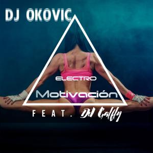 收听DJ OKOVIC的Electro Motivacion歌词歌曲