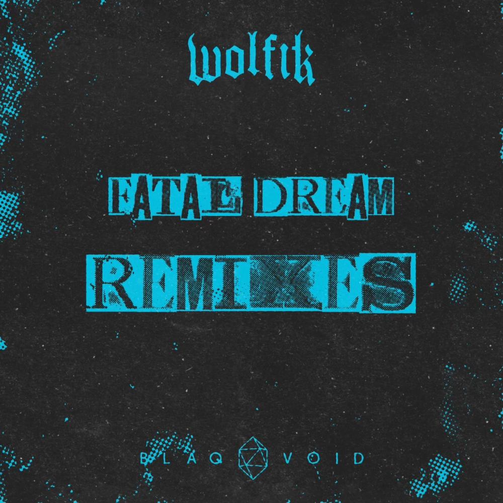 Fatal Dream (VERSEZ Remix)