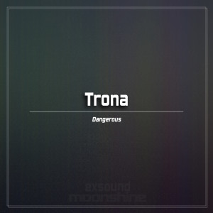 Album Dangerous from Trona