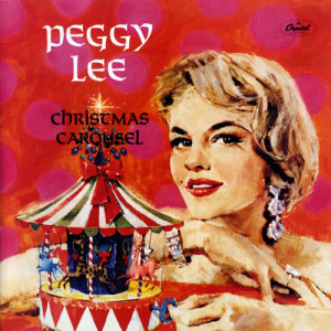 ดาวน์โหลดและฟังเพลง Don't Forget To Feed The Reindeer พร้อมเนื้อเพลงจาก Peggy Lee