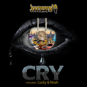 JuuceKrew Q的专辑Cry (Explicit)