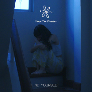 Album Find Yourself from Hope the flowers