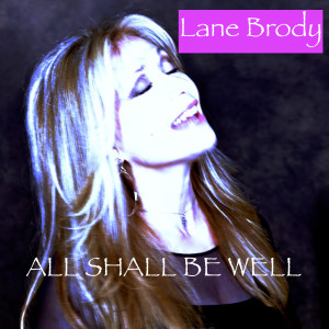 Album All Shall Be Well from Lane Brody