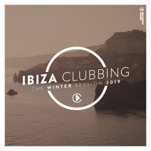 Album Ibiza Clubbing - The Winter Session 2019 (Explicit) from Various