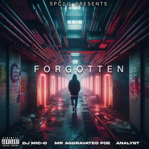 SPC2G的專輯Forgotten (feat. DJ-Mic-D, Mr Aggravated Foe & Analyst) [Explicit]