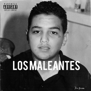 收聽Frio Briones的Los Maleantes (Explicit)歌詞歌曲
