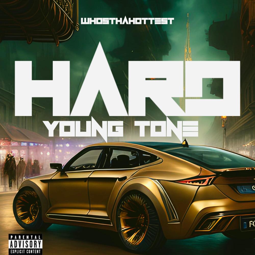 Hard (feat. Young Tone) (Explicit)
