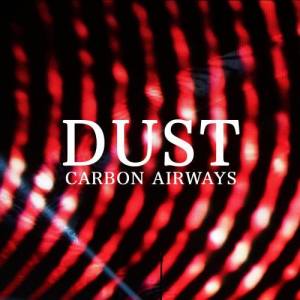 收聽Carbon Airways的Dust歌詞歌曲