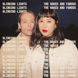The Naked and Famous的專輯Blinding Lights