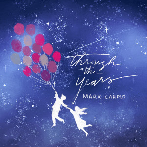 Mark Carpio的专辑Through The Years