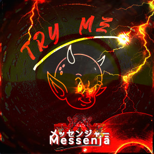 收聽Messenja的Try Me (Hardtechno Mix)歌詞歌曲
