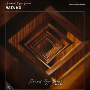Sound Fyp Viral dari Nata HG
