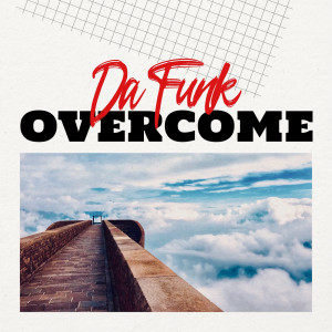 Album Overcome from Da Funk
