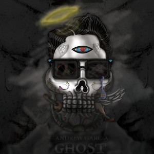 Listen to Ghost (Explicit) song with lyrics from Andrew Garcia