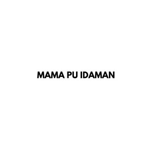 Jalan Pulang的專輯Mama pu idaman