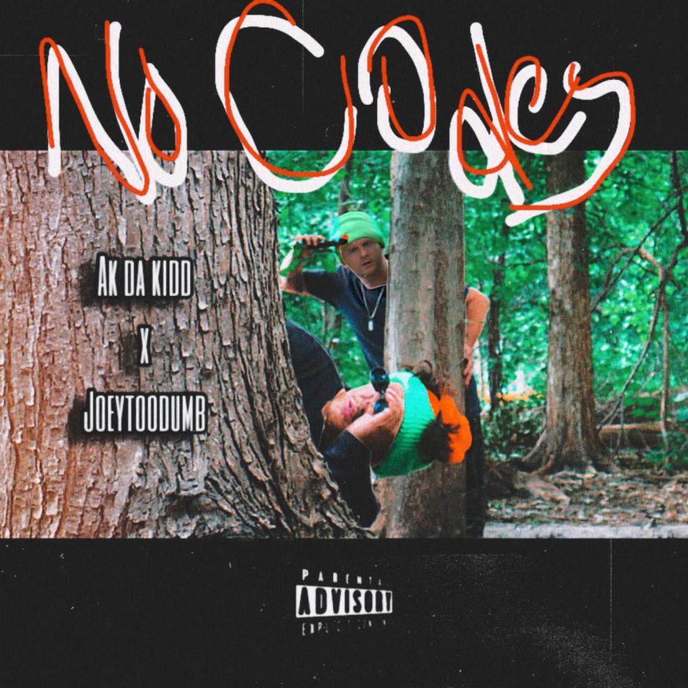 No Codes (feat. JoeyTooDumb) (Explicit)