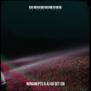 Album So High I Might (Explicit) from NoNamePTS