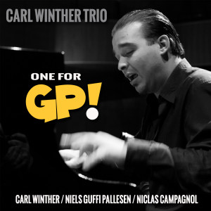 Listen to One for GP! song with lyrics from Carl Winther Trio