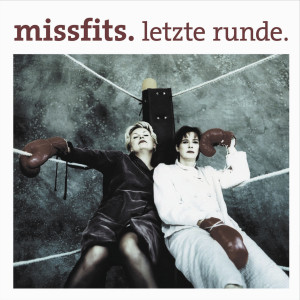 Misfits的專輯Letzte Runde