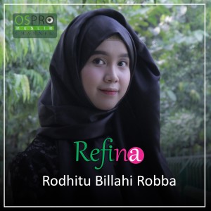 Album Rodhitu Billahi Robba oleh Refina
