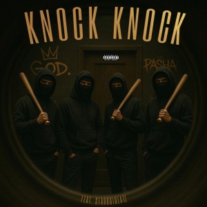 ดาวน์โหลดและฟังเพลง Knock Knock (Explicit) พร้อมเนื้อเพลงจาก GOD