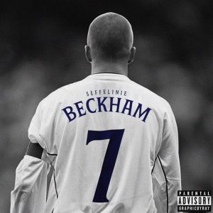 Seffelinie的專輯Beckham (Explicit)