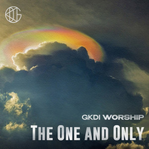 Album The One And Only oleh GKDI Worship