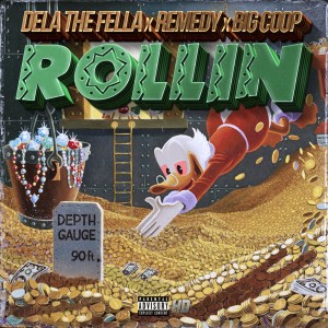 ดาวน์โหลดและฟังเพลง Rollin' (Explicit) พร้อมเนื้อเพลงจาก Dela the Fella