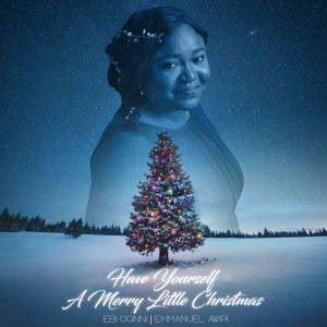 Album Have Yourself A Merry Little Christmas from Ebi Oginni