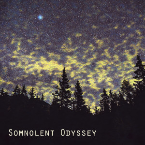 Somnolent Odyssey (Soft Music for Sleeping, Relaxation Sounds for Insomnia and Sleep Disorders)