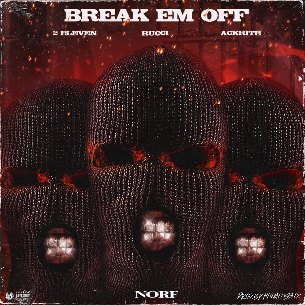 Break 'Em Off (Explicit)