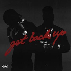 อัลบัม Get Back Up (Explicit) ศิลปิน Pressa