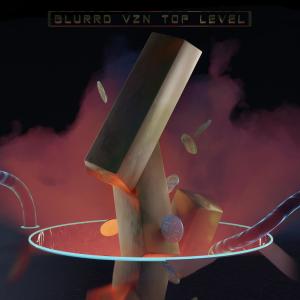 Listen to Top Level song with lyrics from blurrd vzn
