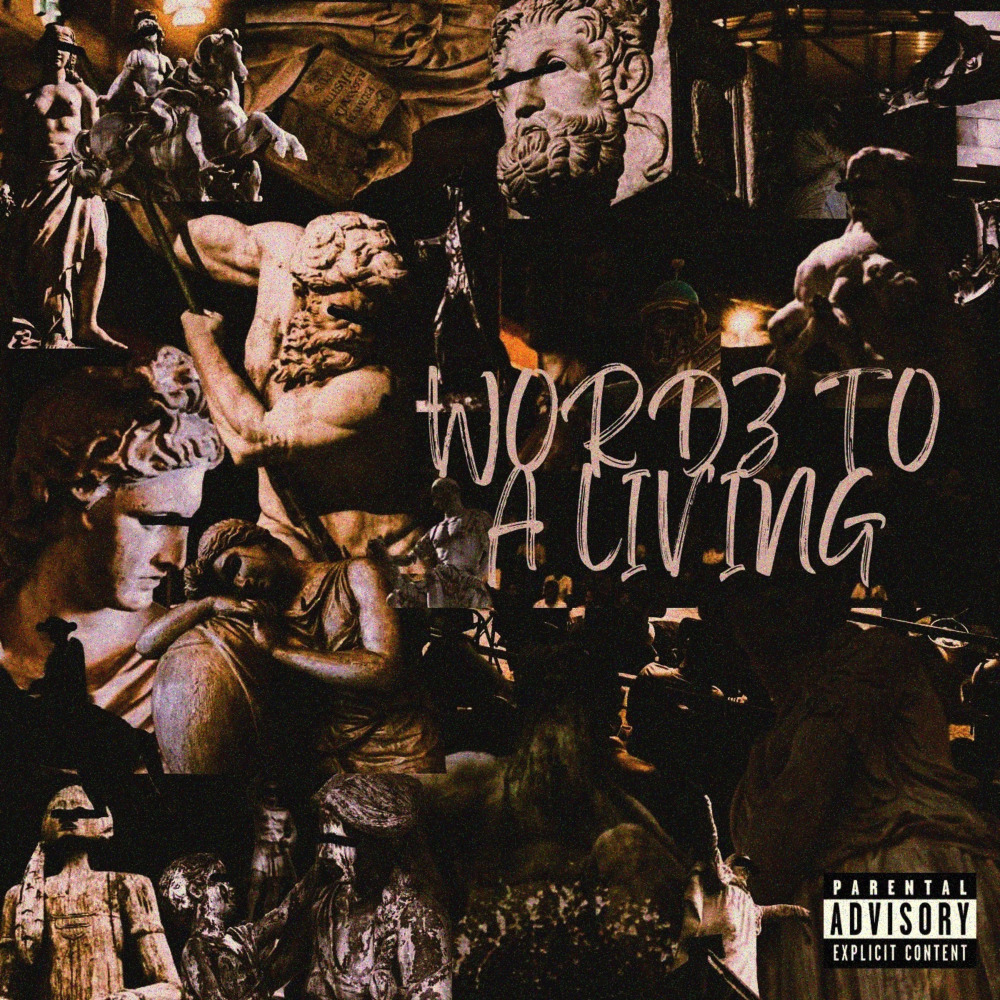 Wordz to a Living (Explicit)