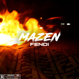 Album Freestyle Fendi (Explicit) from Mazen