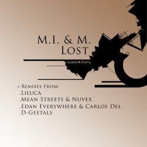 收聽M.I. & M.的Lost (Liluca Remix)歌詞歌曲