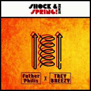 Trey Breezy的專輯Shock & Spring (Remix) [Explicit]