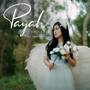 Listen to Payah song with lyrics from Veraliie