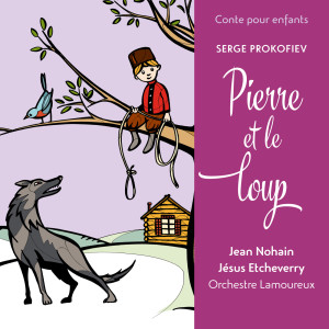 Jesus Etcheverry的專輯Conte pour enfants - Prokofiev: Pierre et le loup