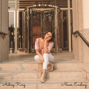 收听Aubrey King的Never Ending歌词歌曲