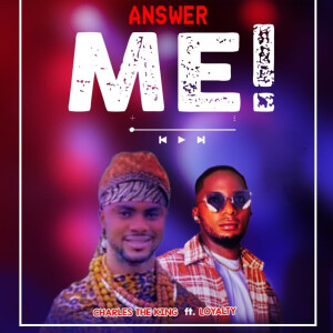Album Answer Me from Charles The King